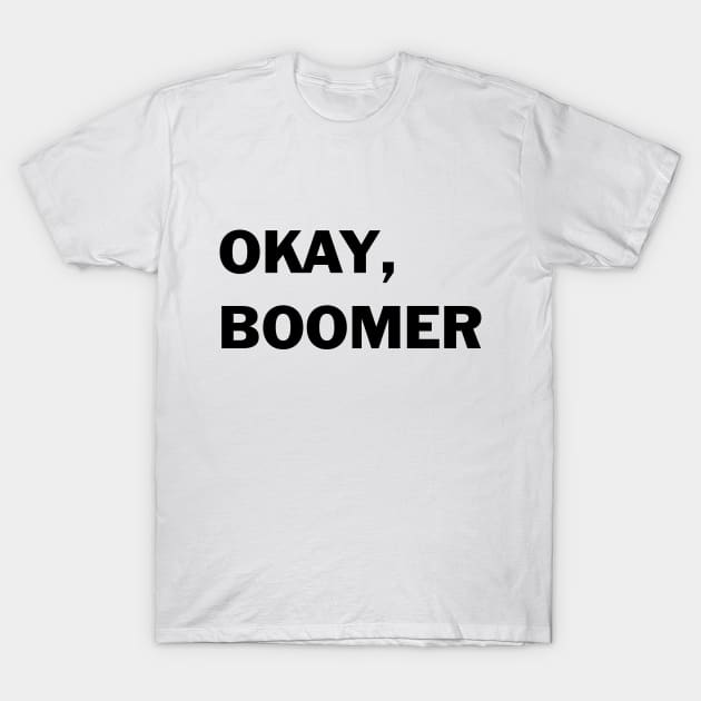 Okay Boomer T-Shirt by OutlineArt